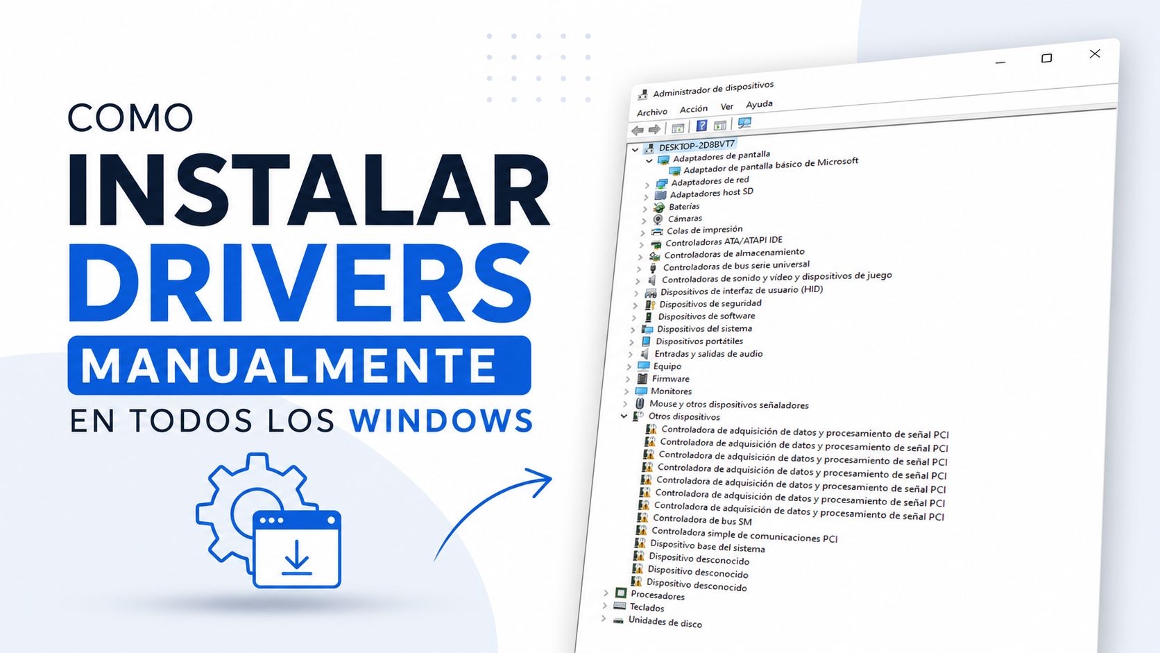 Como instalar drivers manualmente en todos los Windows